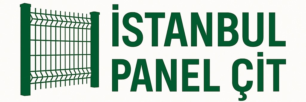 İstanbul Panel Çit | Ekonomik Panel Çit Teli Fiyatları